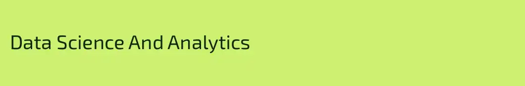 Data Science And Analytics